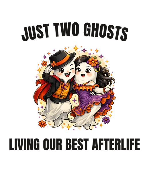 Just two ghosts Living our best afterlife